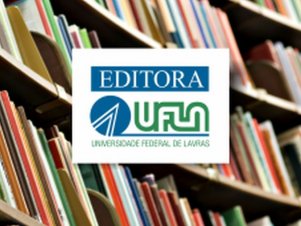 Mais 9 livros serão lançados  pela Editora UFLA 